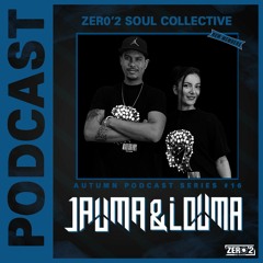 Autumn Podcast Series #16 - JAUMA & LOUMA
