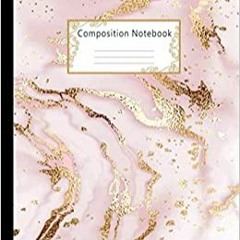 (Download❤️eBook)✔️ Composition Notebook: Wide Ruled Lined Paper Notebook Journal: Gold Glitter Liqu