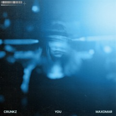 Crunkz & Maxomar - You