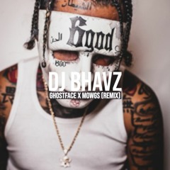 Ghostface x Mowgs | DJ Bhavz