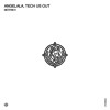 Angelala, Tech Us Out - Mother [Orange Recordings] - ORANGE285