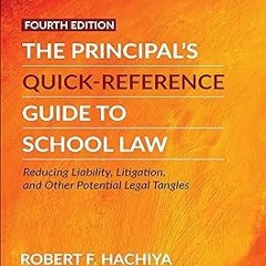 AUDIO The Principal′s Quick-Reference Guide to School Law: Reducing Liability, Litigation, and