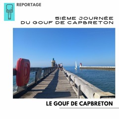 Reportage - Le Gouf de Capbreton