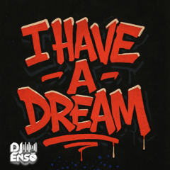Dj Ensō - I have a dream