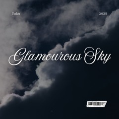 Taku - Glamourous Sky