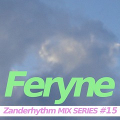Zanderhythm MIX Series #15 Feryne