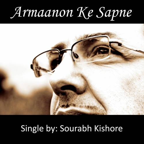 Armaanon Ke Sapne-Urdu Hindi Song by Sourabh Kishore