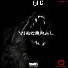 Lil C- Viscéral