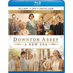 DOWNTON ABBEY: A NEW ERA blu-ray (PETER CANAVESE) CELLULOID DREAMS THE MOVIE SHOW (7/7/22)