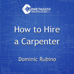 How to Hire A Carpenter