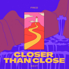 Fred - Closer Than Close (FREE DOWNLOAD) Played by Jamie Jones