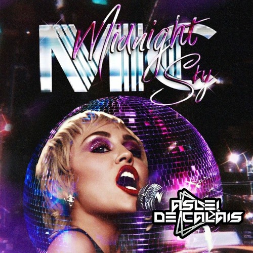 Miley Cyrus - Midnight Sky (Aslei De Calais Remix) - 128 Kpbs