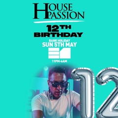 DJ S LIVE SET #HousePassion 12th Bday 05/05/24 @ E1