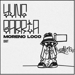 yung sarria-moreno loco