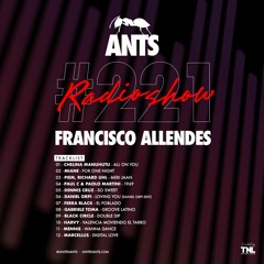ANTS RADIO SHOW 221 hosted by Francisco Allendes