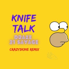 Knife Deck Ft [ 21 - Savage & Drake ] ( CrazySkine Rmx ) 2022