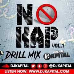 DJ Kapital Presents: No Kap Vol. 1 - Drill Mix