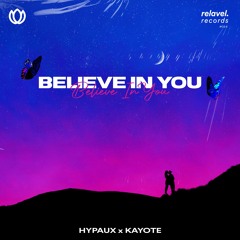 HYPAUX x Kayote - Believe In You