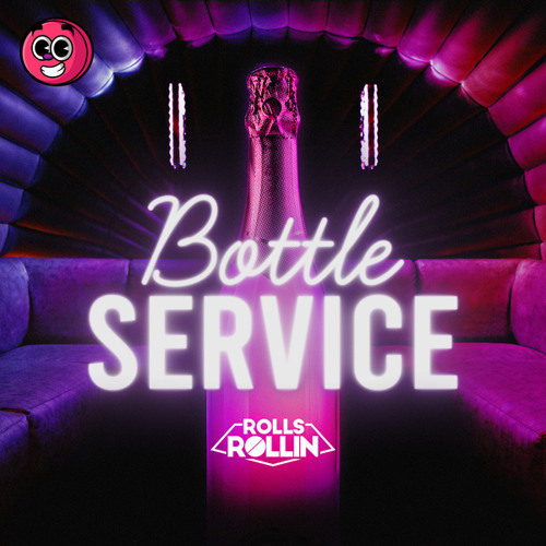 Stream Bottle Service by Rolls Rollin Listen online for free on
