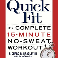 [View] KINDLE 💜 Quick Fit: The Complete 15-Minute No-Sweat Workout by  Richard R. Br