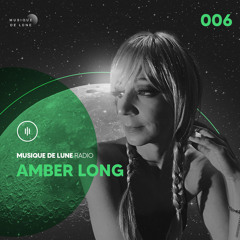 Musique De Lune Radio - Amber Long 06