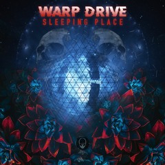 Warp Drive - Sleeping Place EP Preview (Out now)