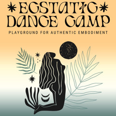 Ecstatic Dance CAMP with Akira — Mexico —