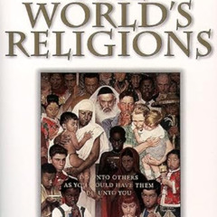 free EBOOK 💑 The World's Religions: Our Great Wisdom Traditions by  Huston Smith [EB