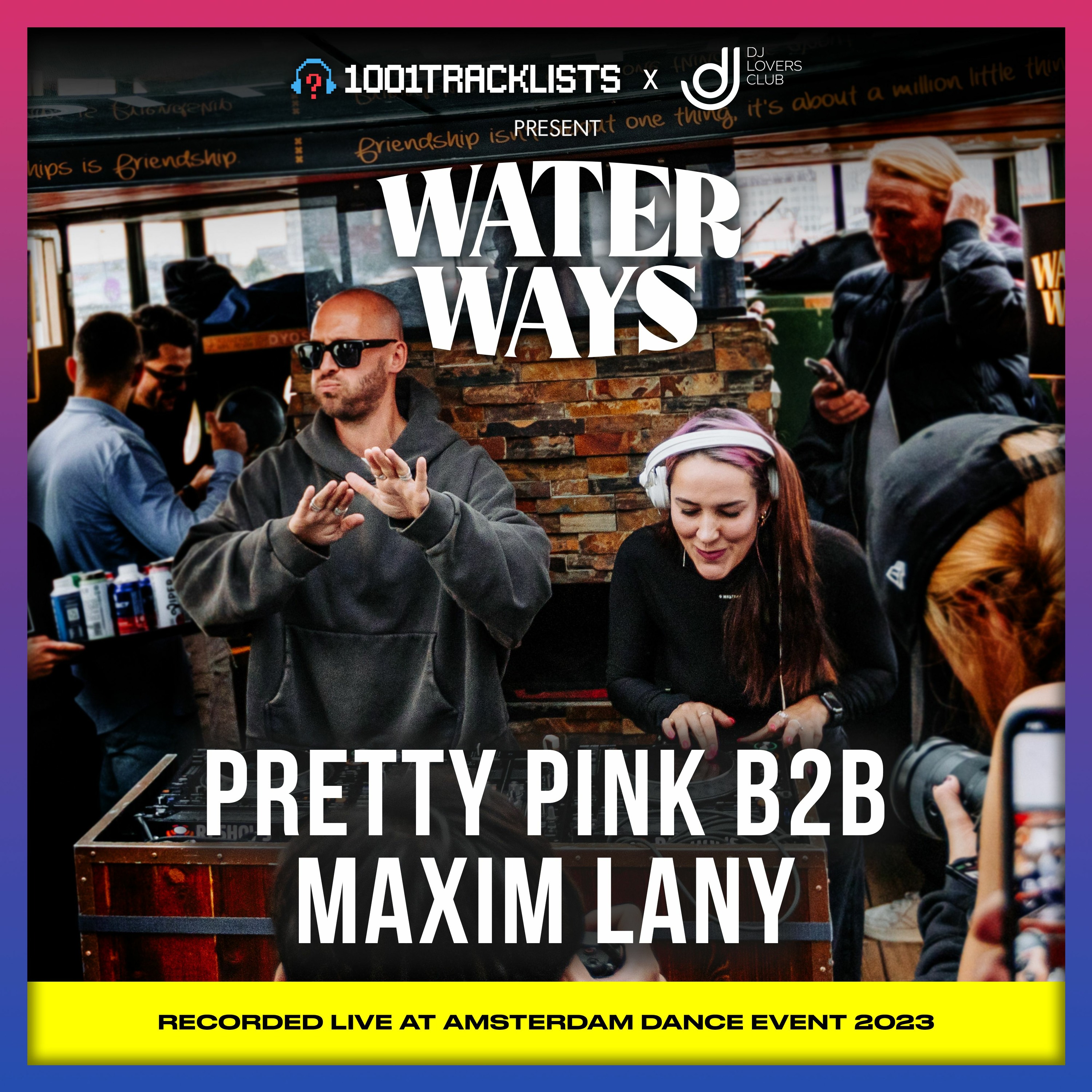 Pretty Pink b2b Maxim Lany - 1001Tracklists x DJ Lovers Club pres. Water Ways ADE 2023 episode artwork