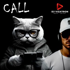 DJ VIZATRON - Call