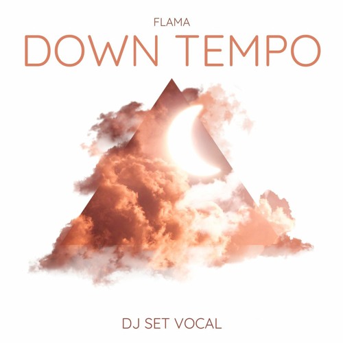Down Tempo Vocal