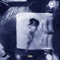 Hotel Room ft. EastBayTae (p. Lewizz + Lo + Upl1ft)