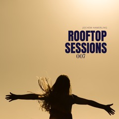 Rooftop Sessions 007 - by Jochem Hamerling