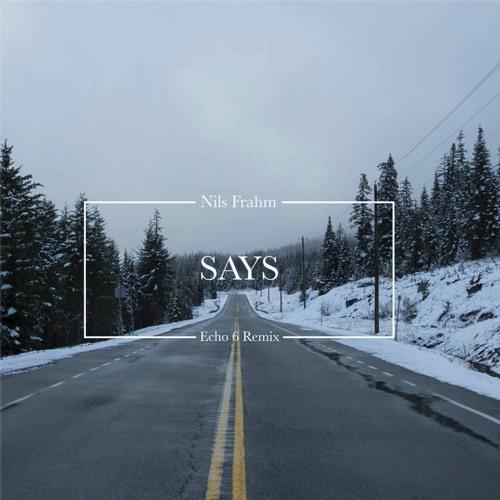 Nils Frahm - Says (Wings for Louise Remix)