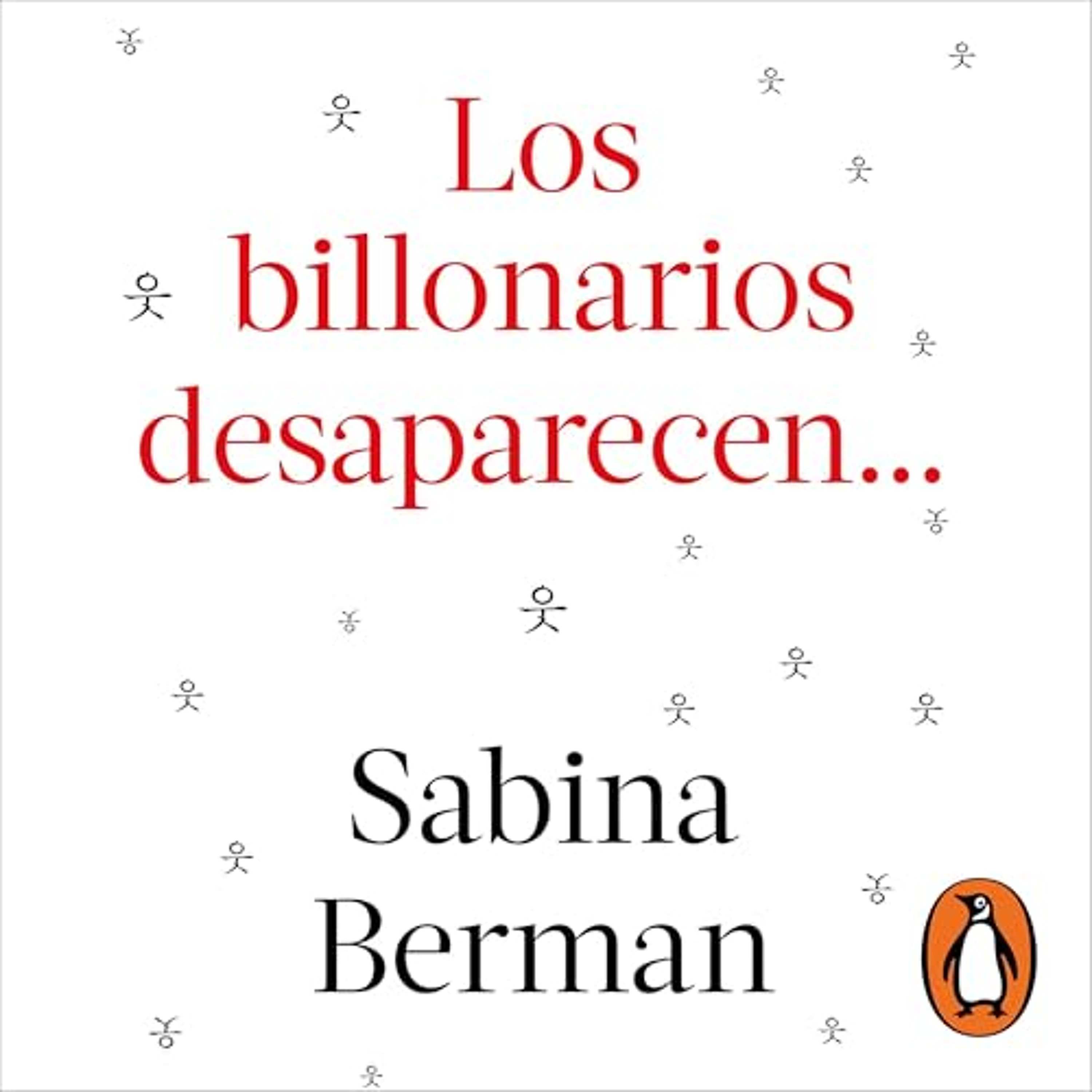 Los billonarios desaparecen (Audiolibro) | Prueba Gratis