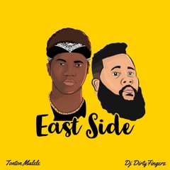 East Side - Tonton Malele (feat. Dj Dirtyfingerz)