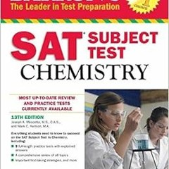 [GET] EBOOK EPUB KINDLE PDF Barron's SAT Subject Test: Chemistry, 13th Edition by Joseph A. Masc