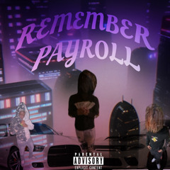 REMEMBER PAYROLL (rise up remix)