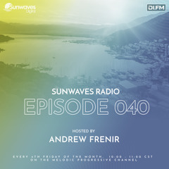 Sunwaves Radio 040 | Hosted by Andrew Frenir [01.24.2025]