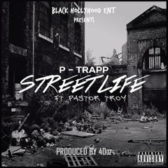 Street Life Feat. Pastor Troy (explicit)