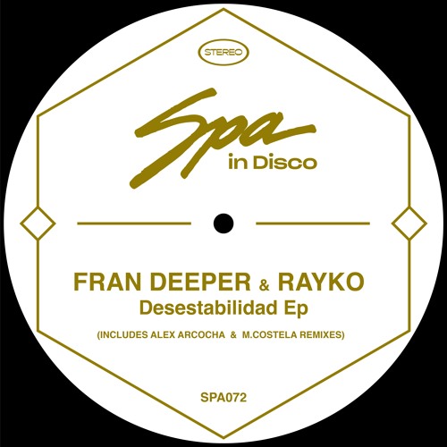 (SPA072) FRAN DEEPER & RAYKO - Desestabilidad (Original Mix)