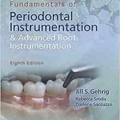 Get PDF EBOOK EPUB KINDLE Fundamentals of Periodontal Instrumentation & Advanced Root