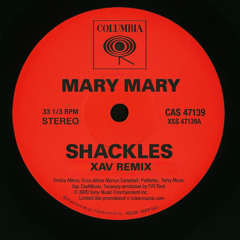 Mary Mary - Shackles (Xav Remix)