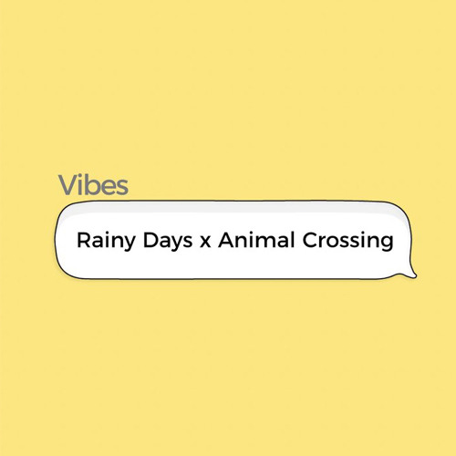 Rainy Days X Animal Crossing