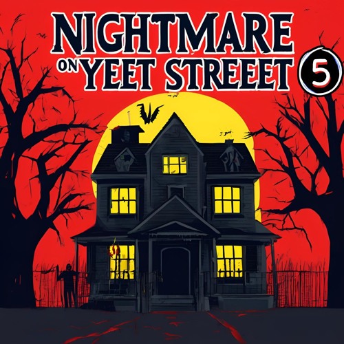 Shakra x Dink - Nightmare on Yeet Streeet 5