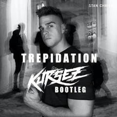 Stan Christ - Trepidation (Kursez Bootleg)