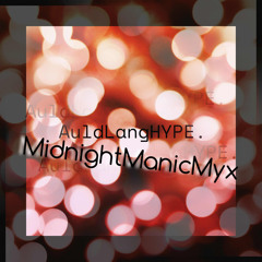 AuldLangHYPE (MidnightManicMyx)