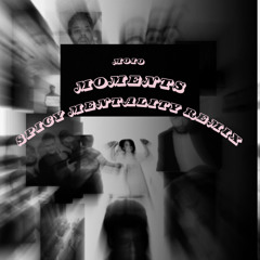 MOIO - MOMENTS(Spicy Mentality Remix)