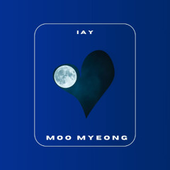 Moo Myeong - I A Y