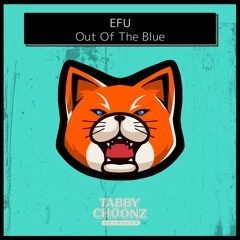 [170BPM] EFU - Out Of The Blue [FREE DL]